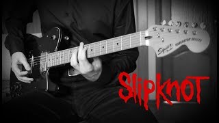 Slipknot  Vermilion Guitar Cover wSolo [upl. by Alrac]