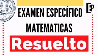 ¡Resuelto Matemáticas Examen Específico [upl. by Retsila]