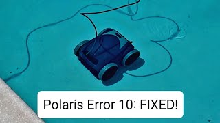 Polaris Pool Robot Error 10  STILL FIXED [upl. by Nichy]