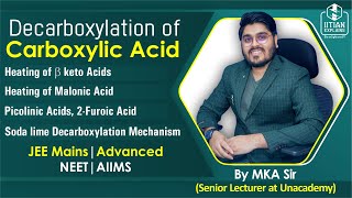 Decarboxylation of Carboxylic Acid  Explained by IITian  Jee Mains Advanced  NEET AIIMS [upl. by Enerak]