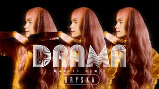 bryska – drama MANDEE Remix [upl. by Wightman]