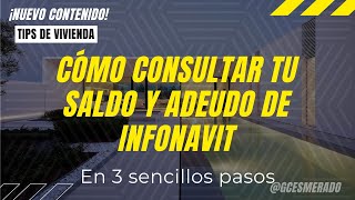 Cómo consultar tu saldo y adeudo de Infonavit en 3 sencillos pasos [upl. by Annaynek998]