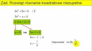 Równania kwadratowe niezupełne  Przykłady  Matfiz24pl [upl. by Lovett125]