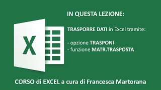 Excel  Tutorial 7H Ruotare i dati con TRASPONI o MATRTRASPOSTA [upl. by Heriberto]