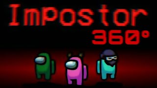 360 Video  Among Us 360 Impostor vr  360 Video [upl. by Enitnatsnoc]