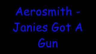 Aerosmith  Janies Got A Gun Lyrics [upl. by Berthe]