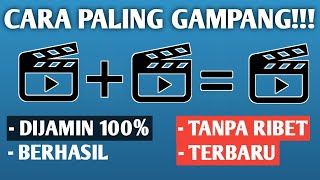 CARA MENGGABUNGKAN VIDEO MENJADI SATU  DI ANDROID [upl. by Rosette]