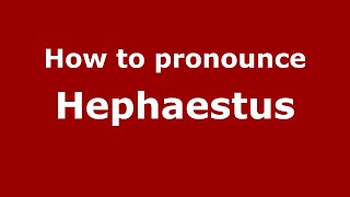 How to pronounce Hephaestus GreekGreece  PronounceNamescom [upl. by Gnehp289]