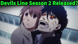 Devils Line Season 2 Release Date [upl. by Latsyrk]