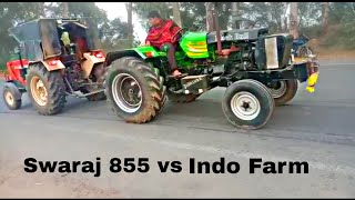 Swaraj 855 vs Indo Farm tractor tochan [upl. by Sirraf]