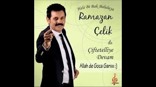 RAMAZAN ÇELİK  ÇİFTETELLİ ÇALIYOR [upl. by Phillipe]