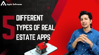 5 Different Types Of Real Estate Apps  RealEstateTech  RealEstateApps  Appicsoftwares [upl. by Avrenim]