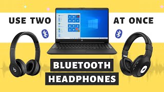 Connect Two Bluetooth Headphones to One PC [upl. by Locin]