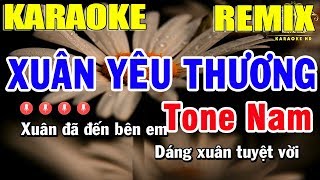 Karaoke Xuân Yêu Thương Remix Tone Nam Nhạc Sống  Trọng Hiếu [upl. by Reyaht]