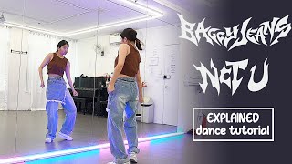 NCT U 엔시티 유 Baggy Jeans Dance Tutorial  EXPLAINED  Mirrored [upl. by Charlena663]