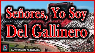 SEÑORES YO SOY DEL GALLINERO  CANCIONES DE RIVER  CANCIONES DE RIVER LETRA  RIVER CANCIONES [upl. by Enilasor]