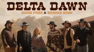 Home Free amp Brooke Eden  Delta Dawn [upl. by Sharos328]