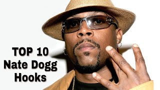 Nate Dogg  Top 10 best Hooks on Rap Songs [upl. by Quintessa]