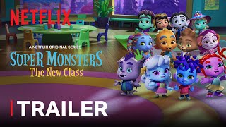 Super Monsters The New Class Trailer 🍎 Netflix Jr [upl. by Yuhas]