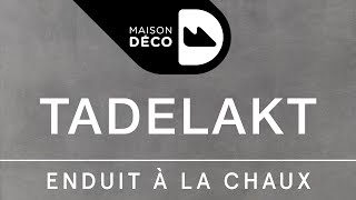 TADELAKT Enduit à la chaux  Maison Déco [upl. by Acus]