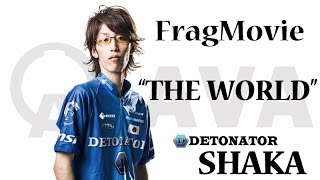 【AVA】DeToNator SHAKA FragMovie quotTHE WORLDquot [upl. by Philbrook]