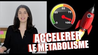 COMMENT ACCELELER LE METABOLISME POUR MAIGRIR [upl. by Matthiew]