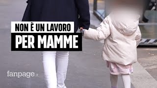 Mamme costrette a dimettersi quotAl lavoro la maternità non è considerata un diritto ma un benefitquot [upl. by Einafit]