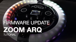 Zoom ARQ Tutorials Firmware Update [upl. by Airual]