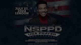 NSPPD America Prayer Conference 2024  July 27th 2024  Houston Texas [upl. by Eiznekcam]