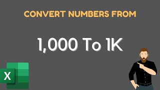 Learn How to Convert Number From 1000 to 1K in Excel  Convert Number from 10K to 10000 Format [upl. by Tterag]