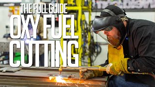 The Full Guide to Oxy Fuel Cutting [upl. by Acyre590]