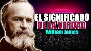 📚 EL SIGNIFICADO DE LA VERDAD POR WILLIAM JAMES AUDIOLIBRO COMPLETO EN ESPAÑOL [upl. by Piggy]