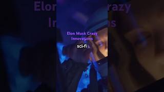 Crazy Innovations from Elon Musk [upl. by Laraine148]