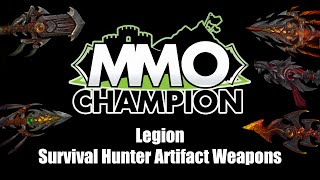 Legion Beta  Survival Hunter Artifact Weapons [upl. by Nylad]