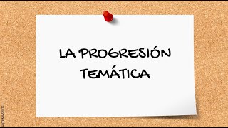 LA PROGRESIÓN TEMÁTICA [upl. by Nino]