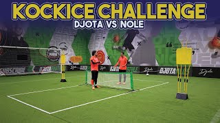 DJOTA VS NOLE  KOCKICE CHALLENGE [upl. by Anrahs]