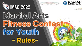 Rules of Martial Arts Fitness Contest for YouthIMAC 2022 [upl. by Larual]