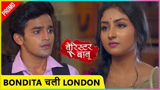 Bondita Decides To Go London Leaving Anirudh Alone l Barrister Babu [upl. by Eolcin144]