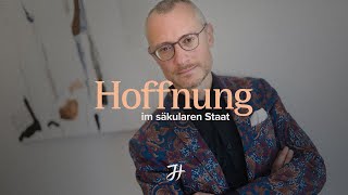 Hoffnung im säkularen Staat [upl. by Etselec710]