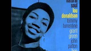 LOU DONALDSON THE NATURAL SOUL [upl. by Ellertnom]