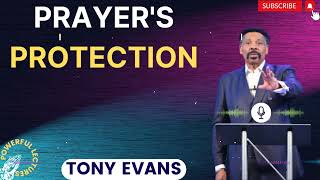 Tony Evans Sermon 2024  PrayerS Protection [upl. by Ammamaria]