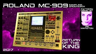 ROLAND MC909 RETURN OF THE KING 2017 GROOVEBOX SYNTHESIZER SEQUENCER RIK MARSTON [upl. by Nirol642]