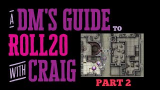 DMs Guide to Roll20  Part 2  Pages Layers and Tokens [upl. by Balthasar]