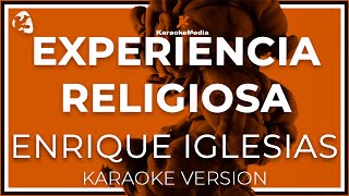 Enrique Iglesias  Experiencia Religiosa INSTRUMENTAL KARAOKE [upl. by Yeldah]