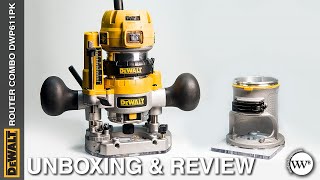 DEWALT Router Combo DWP611PK Unboxing and Review [upl. by Daphie]