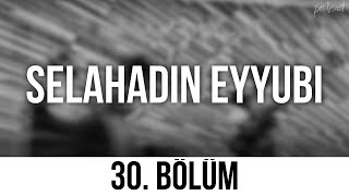 podcast  Selahadin Eyyubi 30 Bölüm  HD nickelcast Full İzle podcast 15 [upl. by Victorie]