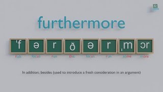 How to pronounce furthermore [upl. by Doner]