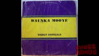 Smokey Haangala  Waunka Mooye Full Album [upl. by Desi]