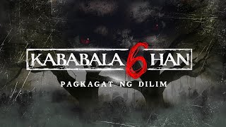 KABABALAGHAN 6 The ABSCBN News 2024 Halloween Special [upl. by Favian]