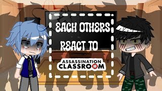 Each others react to Assassnaton Classroom  14  gacha club  🇨🇵🇦🇺  by emmazedit [upl. by Euqram]